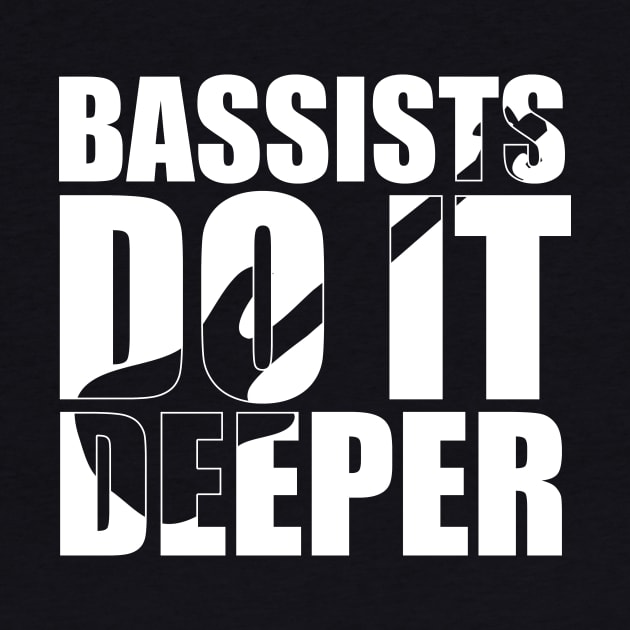 Funny BASS PLAYERS DO IT DEEPER T Shirt design cute gift by star trek fanart and more